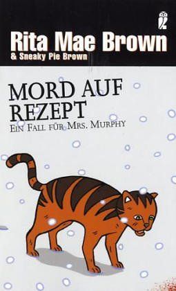 Mord auf Rezept. Ein Fall für Mrs. Murphy. Roman.