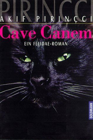 Cave Canem. Ein Felidae- Roman.