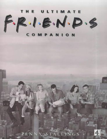 The Ultimate "Friends" Companion