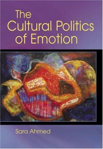 The Cultural Politics of Emotion