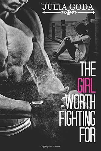 The Girl Worth Fighting For
