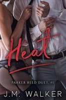 Heat (Parker Reed, #1)