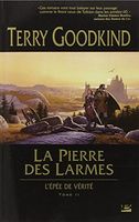 La Pierre des Larmes (L'Épée de Vérité T02)
