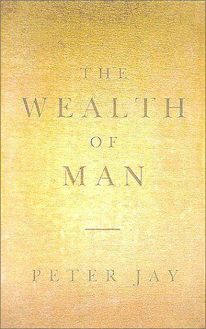 The Wealth of Man