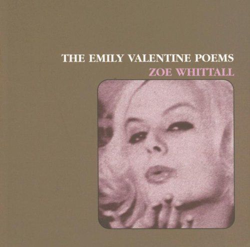 The Emily Valentine Poems