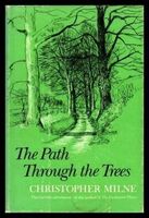 The Path Through The Trees A Sequel to The Enchanted Places