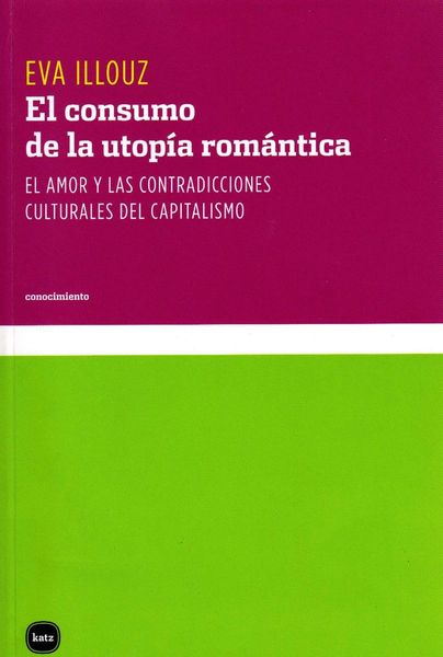 El Consumo de la utopía romántica