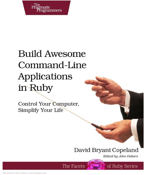 Build awesome command-line applications in Ruby