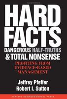 Hard facts, dangerous half-truths, and total nonsense