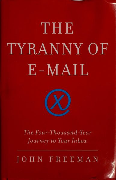 The tyranny of e-mail