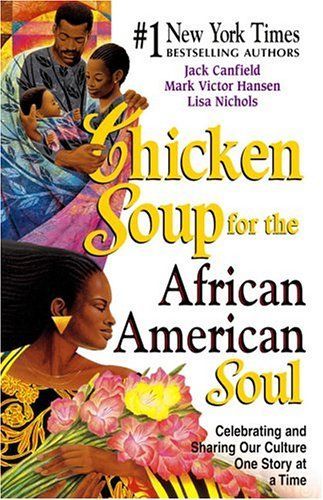 Chicken Soup for the African American Soul