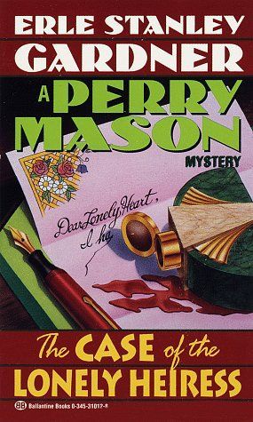 The Case of the Lonely Heiress (Perry Mason Mysteries (Fawcett Books))