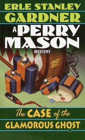 The Case of the Glamorous Ghost (Perry Mason Mystery)