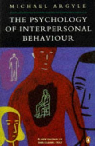 The Psychology of Interpersonal Behaviour (Penguin Psychology)