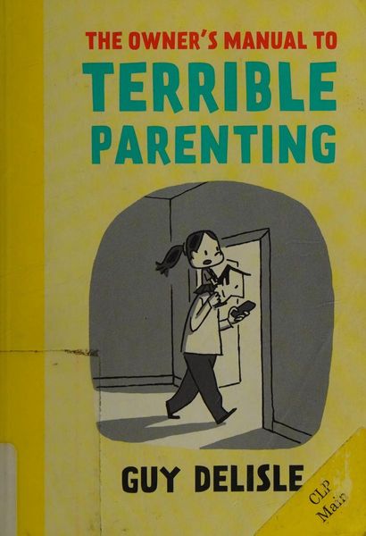 The owner's manual to terrible parenting