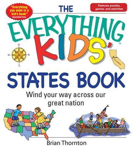 The Everything Kids' States Book