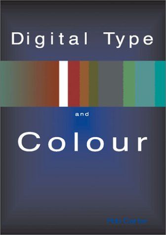 Digital Color and Type (Working With Computer Type)