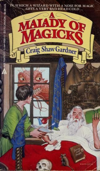 A Malady of Magicks (The Exploits of Ebenezum, Bk. 1)