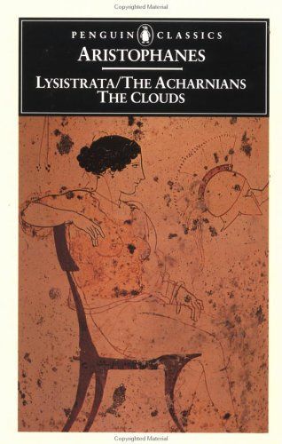 Lysistrata/The Acharnians the Clouds