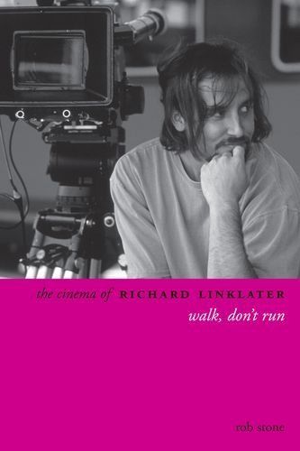 The Cinema of Richard Linklater: Walk, Don't Run (Directors' Cuts)