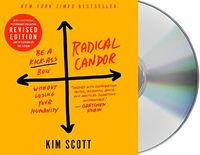 Radical Candor : Fully Revised & Updated Edition