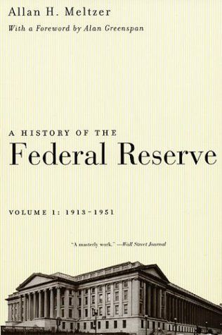 A History of the Federal Reserve, Volume 1