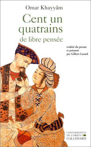 Cent un quatrains de libre pensée (édition bilingue)