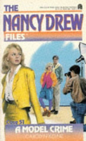 Model Crime (Nancy Drew Files 51)