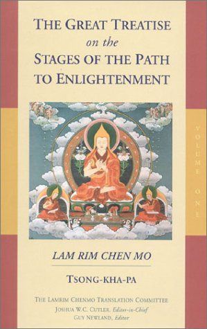 The Great Treatise on the Stages of the Path to Enlightenment, Volume One