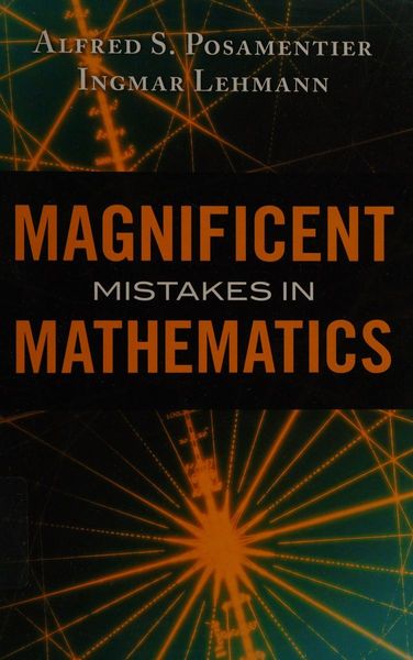 Magnificent mistakes in mathematics