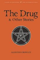 The Drug and Other Stories (Tales of Mystery & the Supernatural)