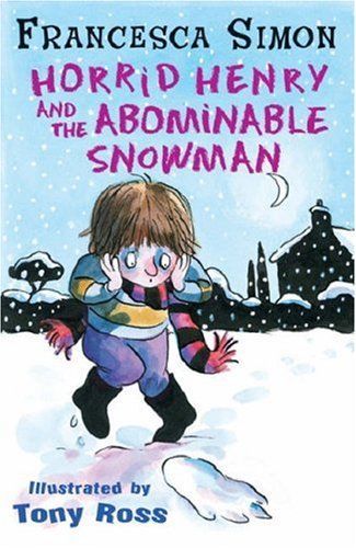 Horrid Henry and the Abominable Snowman (Horrid Henry)