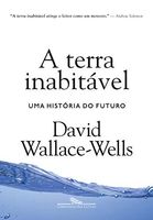 A Terra Inabitavel - Uma Historia do Futuro