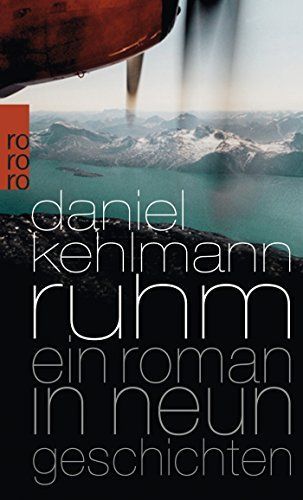 Ruhm; Ein Roman in neun Geschichten