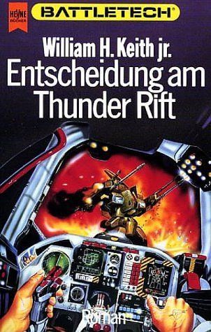 Entscheidung am Thunder Rift. Battletech. Erster Roman der Gray Death- Trilogie.