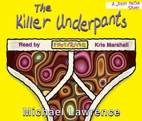 The Killer Underpants (Jiggy McCue)