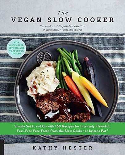 The Vegan Slow Cooker, Revised and Expanded