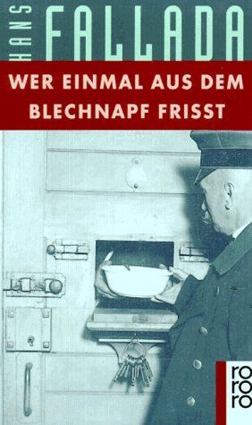 Wer einmal aus dem Blechnapf frisst
