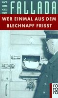 Wer einmal aus dem Blechnapf frisst
