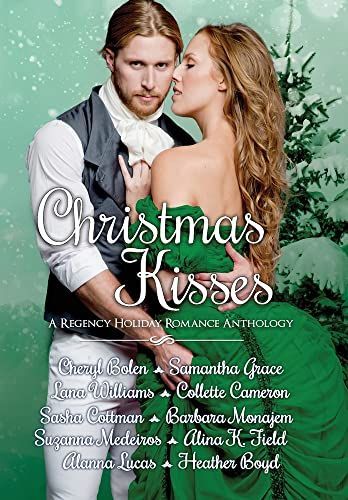 Christmas Kisses: A Regency Holiday Romance Anthology