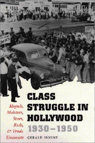 Class Struggle in Hollywood, 1930-1950 