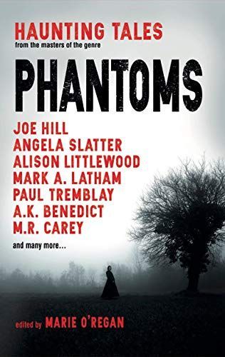 Phantoms: Haunting Tales from Masters of the Genre