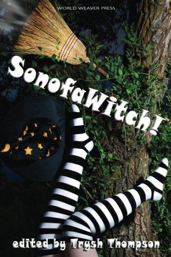 SonofaWitch!