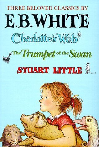 Three Beloved Classics by E. B. White