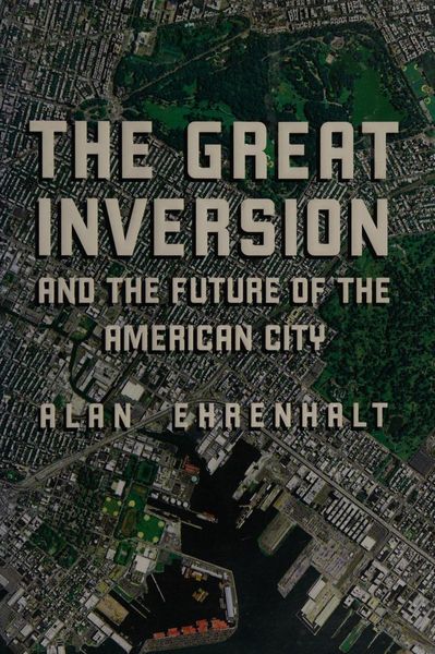 The great inversion and the future of the American city