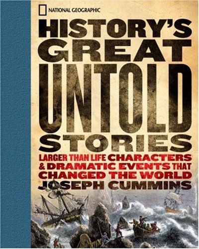 History's Great Untold Stories