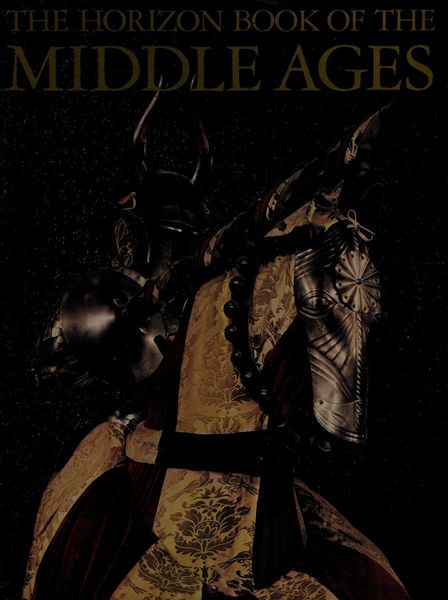 Horizon Book Of The Middle Age