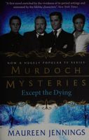 Murdoch Mysteries - Except the Dying