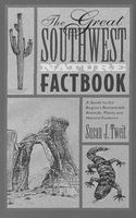 The Great Southwest Nature Factbook