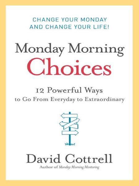 Monday Morning Choices